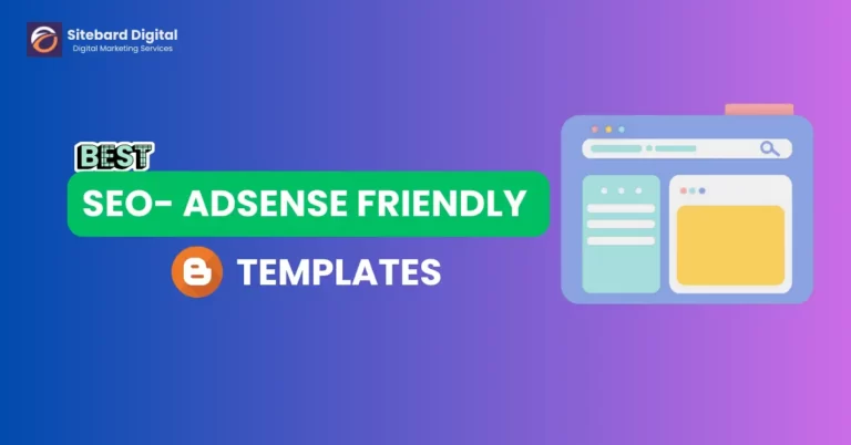 Best SEO AdSense Friendly Blogger Templates