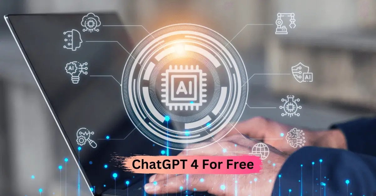 ChatGPT 4 For Free