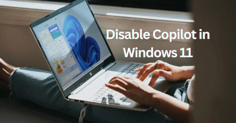 Disable Copilot in Windows 11