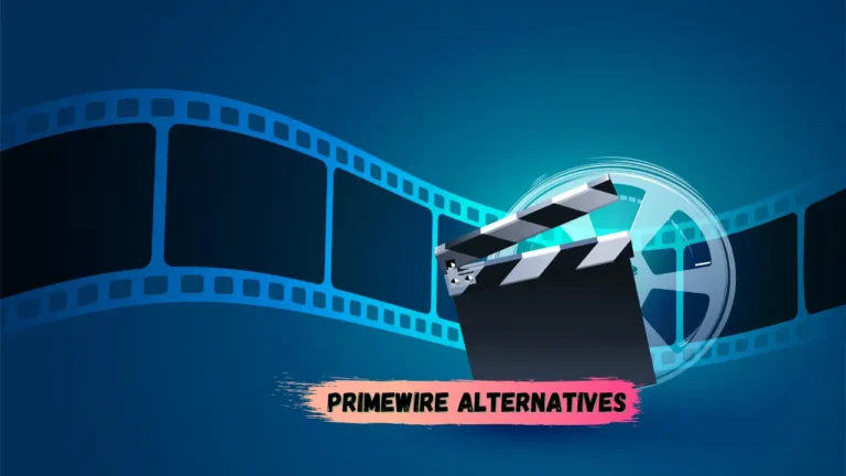 5 Best PrimeWire Alternatives for Free in 2024